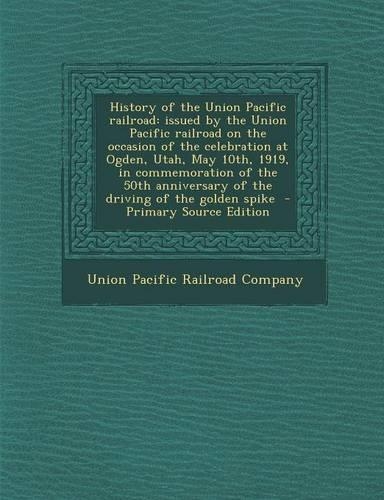 History of the Union Pacific Railroad