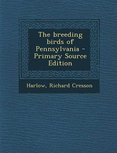 The Breeding Birds of Pennsylvania