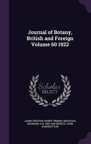 Journal of Botany, British and Foreign Volume 60 1922