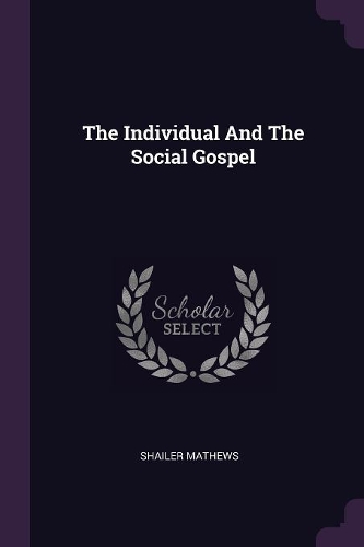 The Individual And The Social Gospel