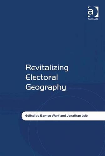 Revitalizing Electoral Geography