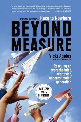 Beyond Measure: Rescuing an Overscheduled, Overtested, Underestimated Generation
