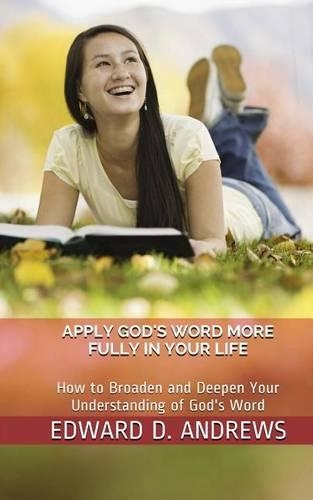 Applying God's Word More Fully in Your Life