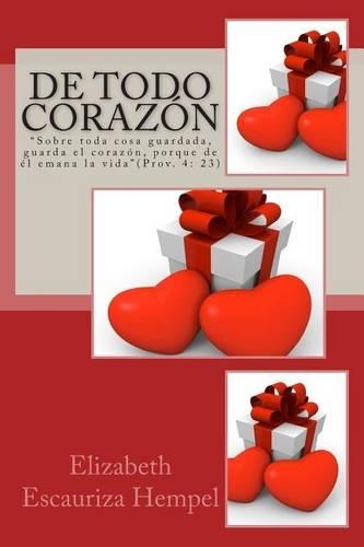 De Todo Corazón: (Spanish)