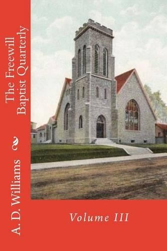 The Freewill Baptist Quarterly