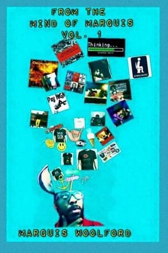 From The Mind Of Marquis Vol. 1