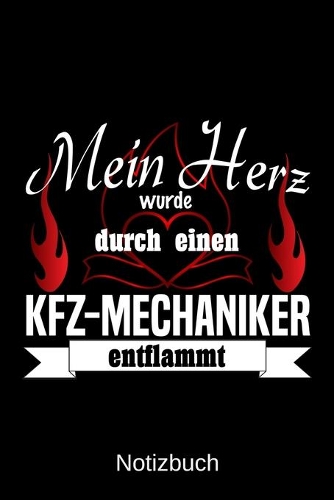 Mein Herz wurde durch einen KFZ-Mechaniker entflammt