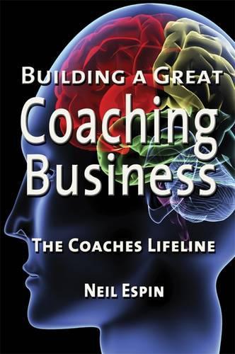 Building a Great Coaching Business