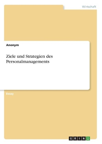 Ziele und Strategien des Personalmanagements