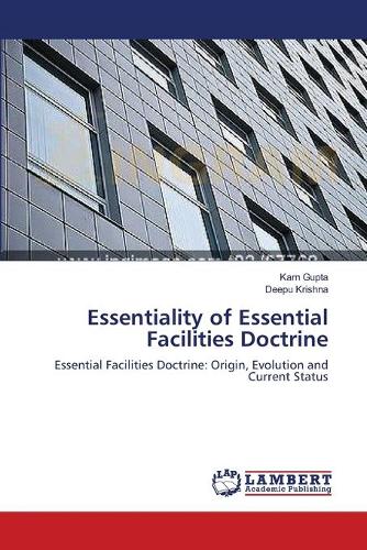 Essentiality of Essential Facilities Doctrine: (English)