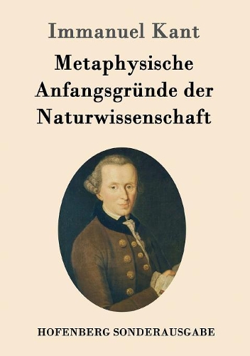 Metaphysische Anfangsgründe der Naturwissenschaft
