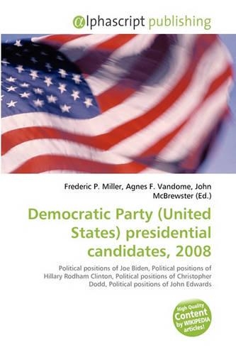 Democratic Party (United States) Presidential Candidates, 2008