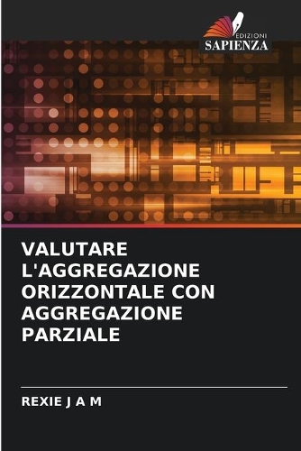 Valutare l'Aggregazione Orizzontale Con Aggregazione Parziale