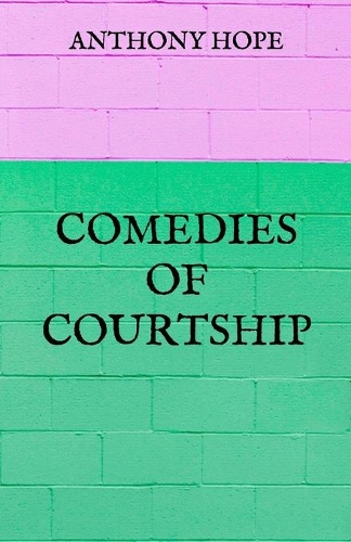 Comedies Of Courtship