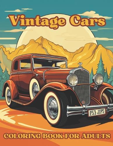 Vintage Cars Coloring Book For Adults