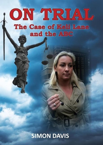 On Trial: The Case of Keli Lane and the ABC