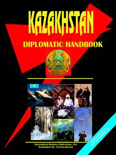 Kazakhstan Diplomatic Handbook: (English)