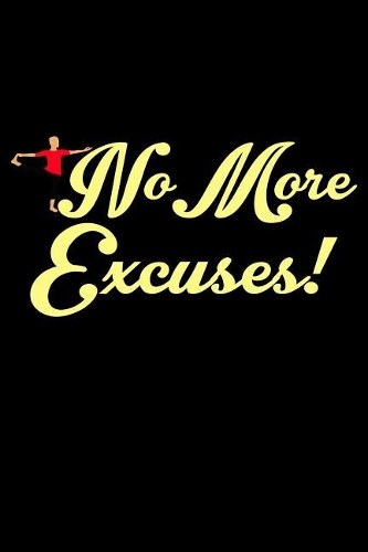 No More Excuses
