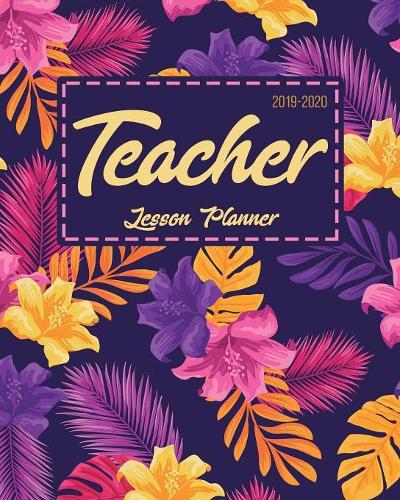 Teacher Lesson Planner: (2019-2020)