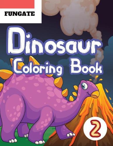 Dinosaur Coloring Book: Exclusive Work, Dinosaur Great Coloring Book for Boys, Girls, Toddlers, Preschoolers, Kids 3-8, 6-8, 8-12(2 Dinosaur Colouring Book)