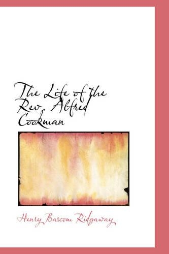 The Life of the Rev. Alfred Cookman