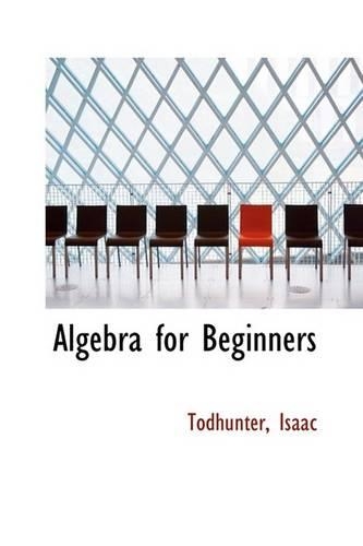 Algebra for Beginners