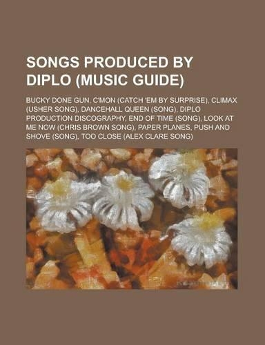 Songs Produced by Diplo (Music Guide)