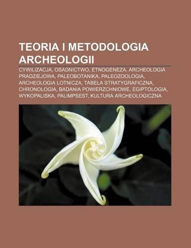 Teoria I Metodologia Archeologii