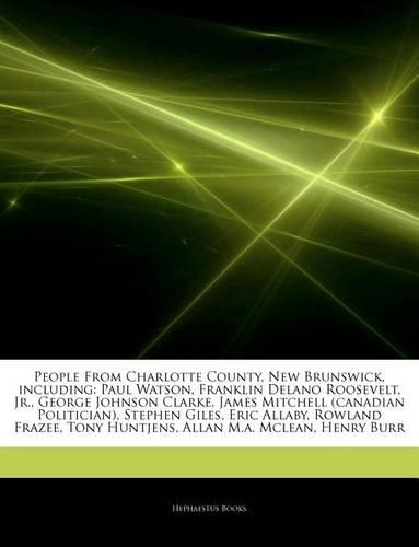 Articles on People from Charlotte County, New Brunswick, Including