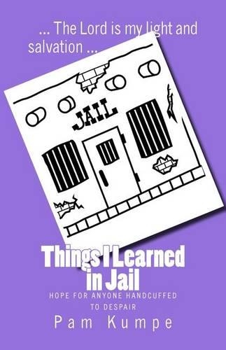 Things I Learned in Jail