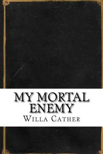 My Mortal Enemy