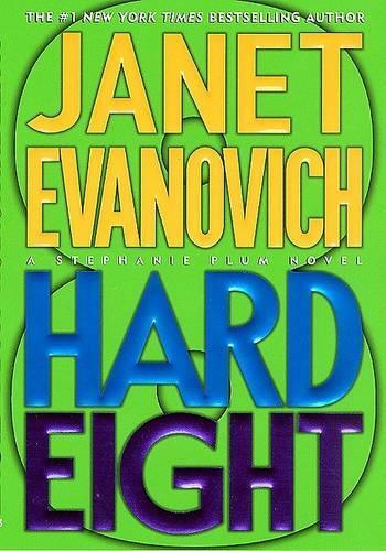 Hard Eight: (Stephanie Plum Novels)