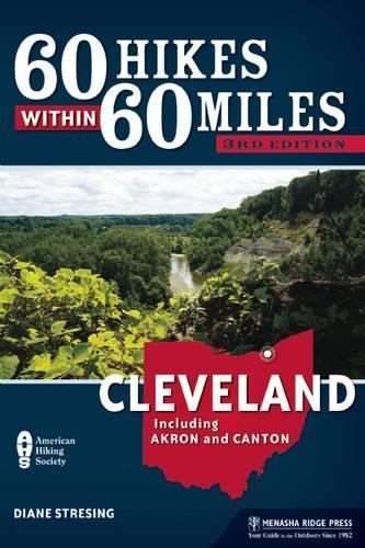 60 Hikes Within 60 Miles: Cleveland