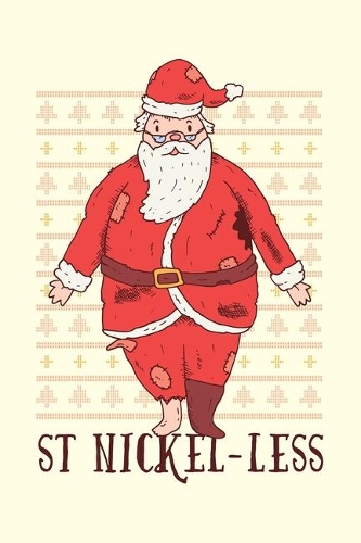 Funny Poor Santa Claus Christmas - Journal Journal Lined about A5 FORMAT - notepad for school and work. Christmas theme, homeless, Satiere, black humor