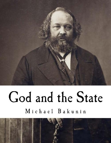 God and the State: (God and the State)