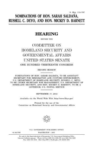 Nominations of Hon. Sarah Saldaña, Russell C. Deyo, and Hon. Mickey D. Barnett