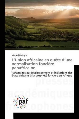 L'Union Africaine En Quète d'Une Normalisation Foncière Panafricaine