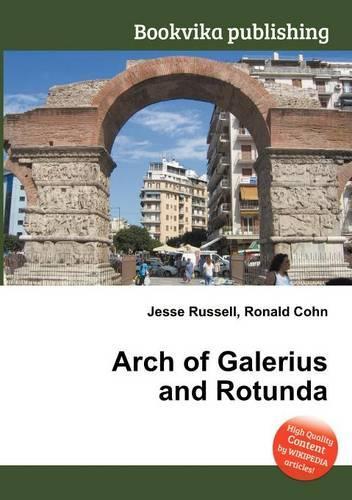 Arch of Galerius and Rotunda