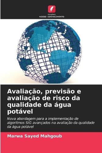 Avaliação, previsão e avaliação de risco da qualidade da água potável