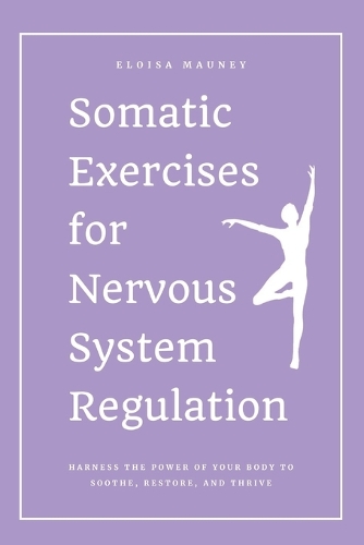 Somatic Exercises for Nervous System Regulation