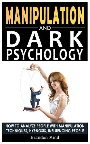 Manipulation and Dark Psychology