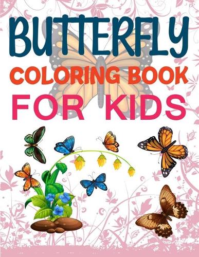 Butterfly Coloring Book For Kids: Butterfly Coloring Book