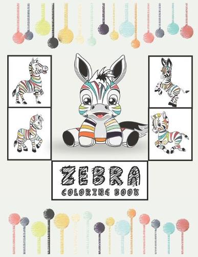 Zebra Coloring Book: Great Gift for Boys & Girls, Ages 4-8