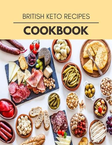 British Keto Recipes Cookbook