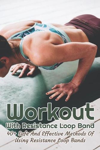 Workout With Resistance Loop Band