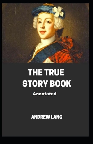 The True Story Book Annotated