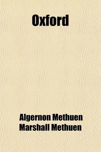 Oxford; Its Life and Schools