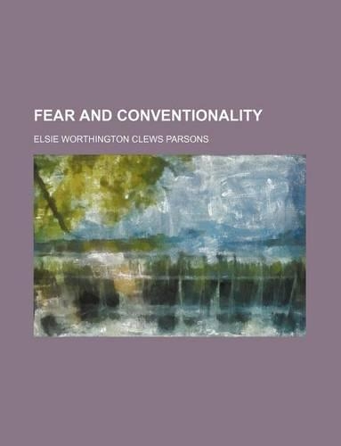 Fear and Conventionality