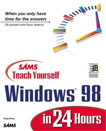 Sams Teach Yourself Windows 98 in 24 Hours