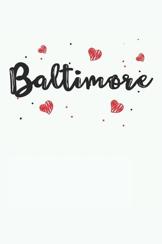 Baltimore: I Love Baltimore City Gifts for Women
